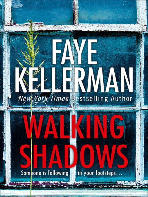 Title details for Walking Shadows by Faye Kellerman - Available